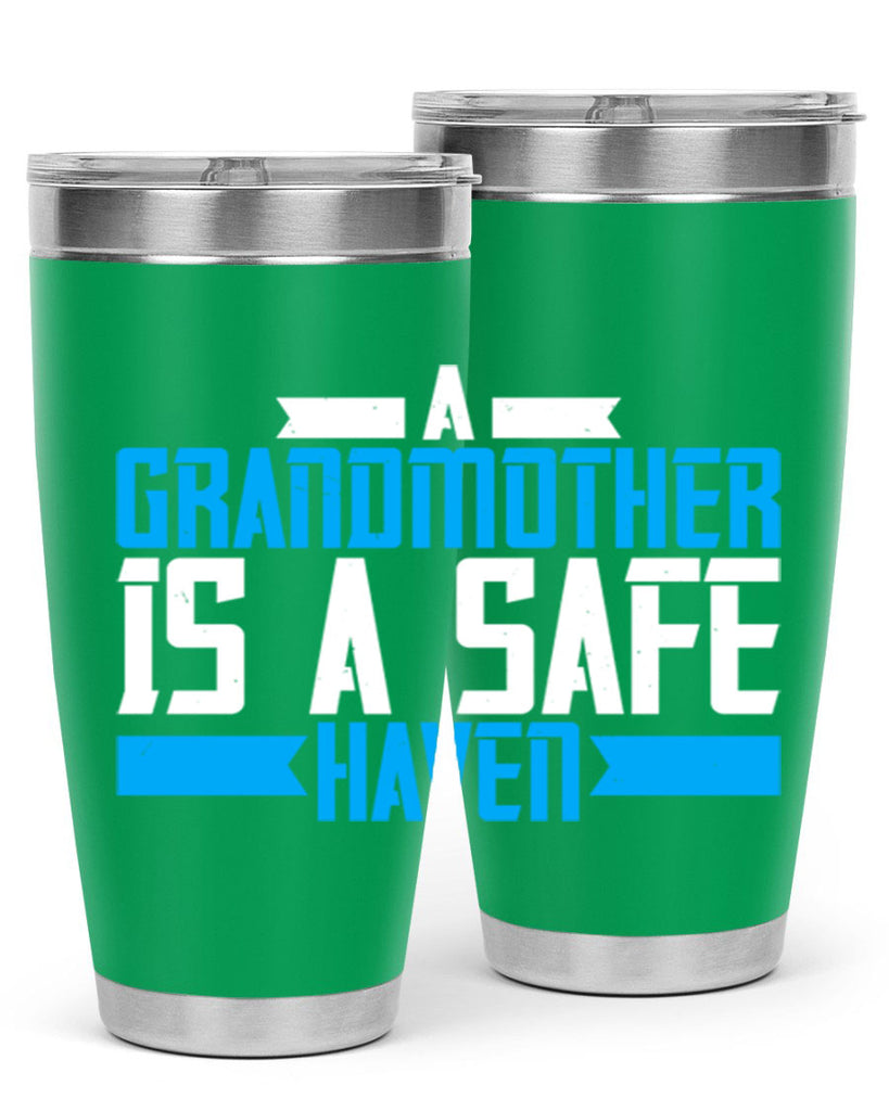 A Grandmother is a safe haven 42#- grandma - nana- Tumbler