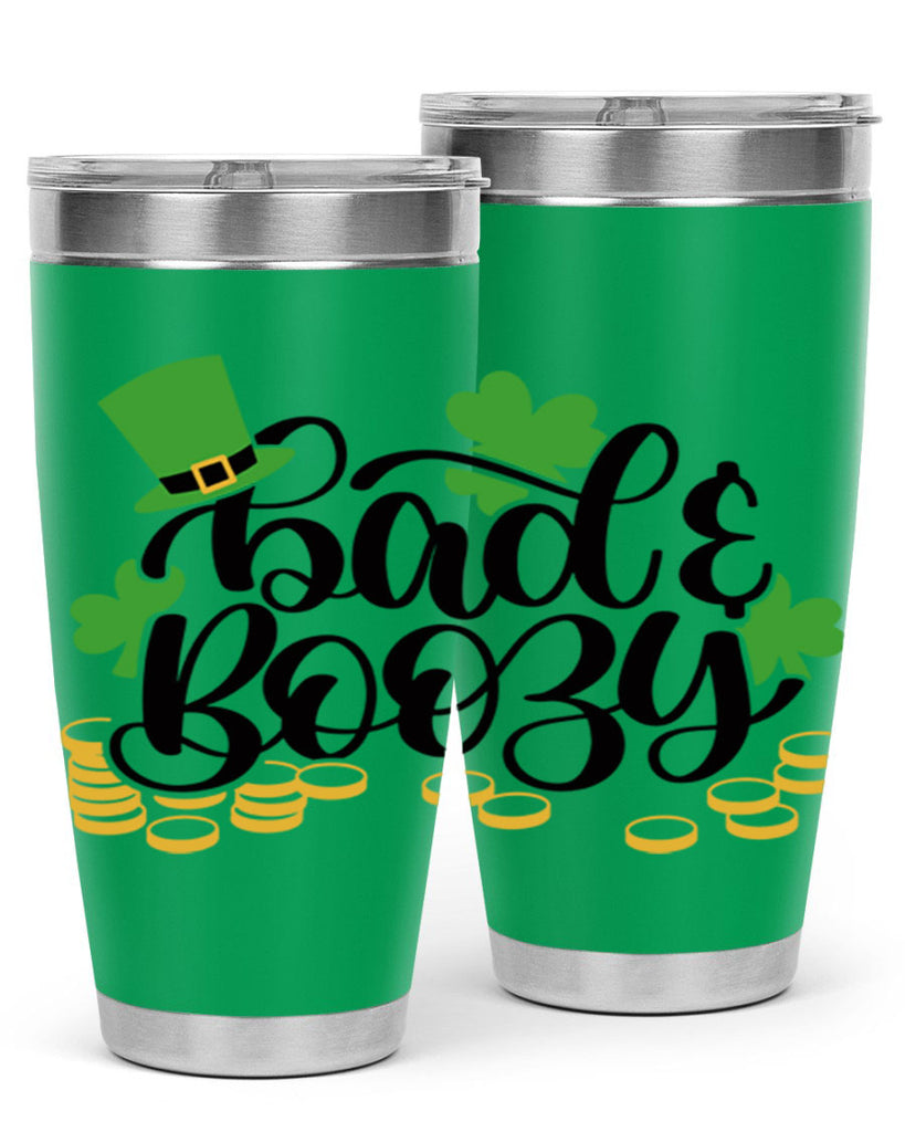Bad Boozy Style 106#- St Patricks Day- Tumbler