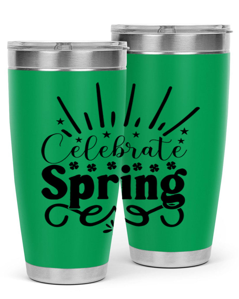 Celebrate Spring 99#- spring- Tumbler
