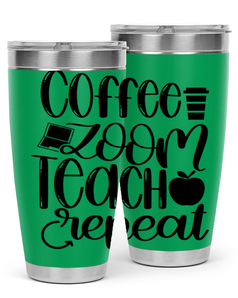 Coffee Zoom Teach Repeat Style 81#- teacher- tumbler