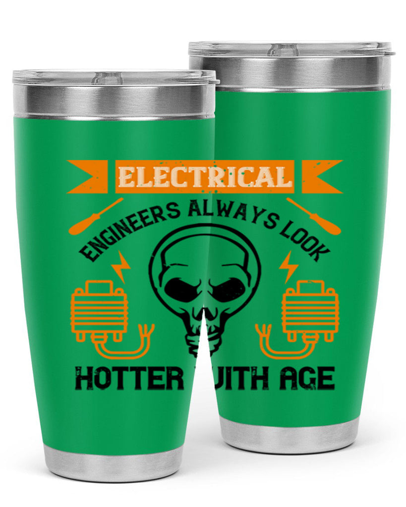 Electrical engineers always look hotter with age Style 58#- electrician- tumbler
