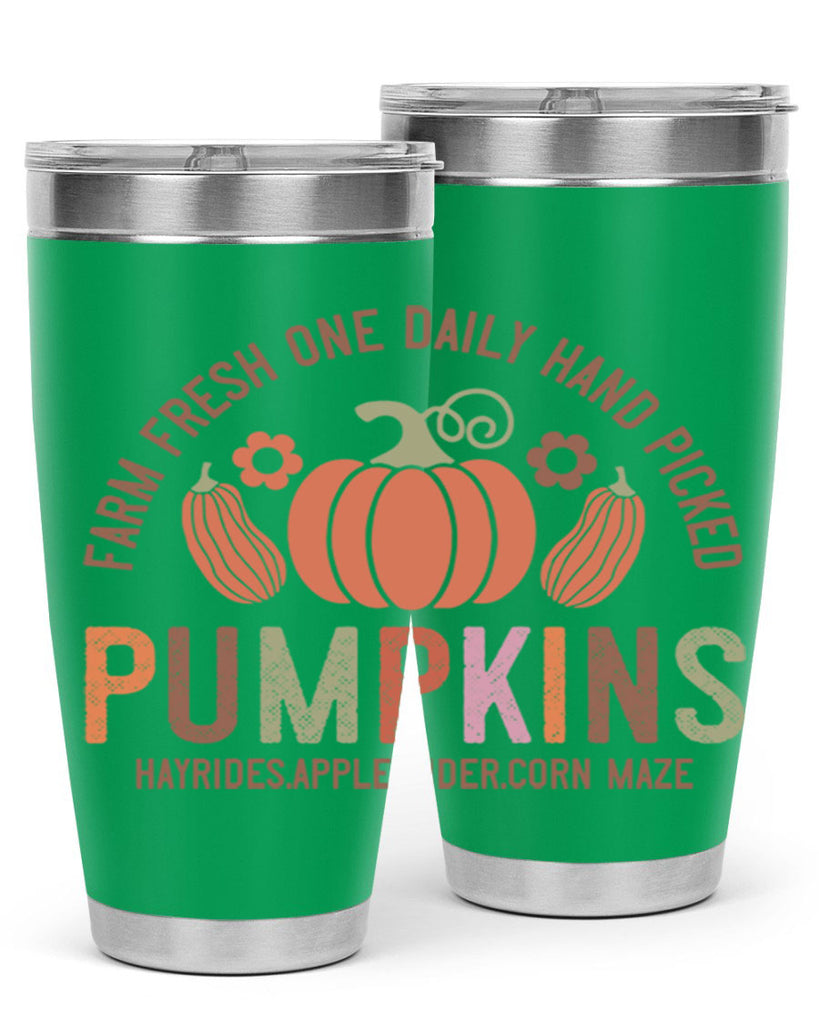 Farm Fresh One Daily Hand Picked Pumpkins Hayrides Apple Cider Corn Maze 172#- fall- Tumbler