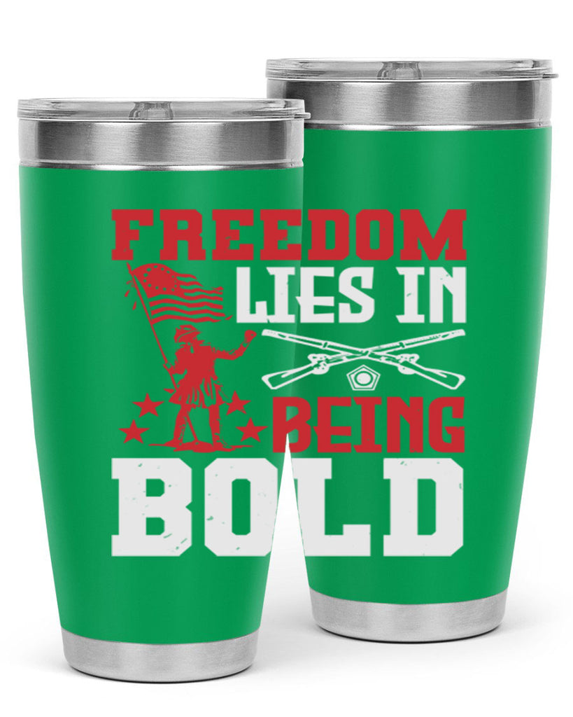 Freedom lies in being Style 11#- Fourt Of July- Tumbler