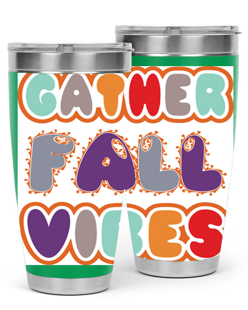 GatherFallVibesdesign 190#- fall- Tumbler