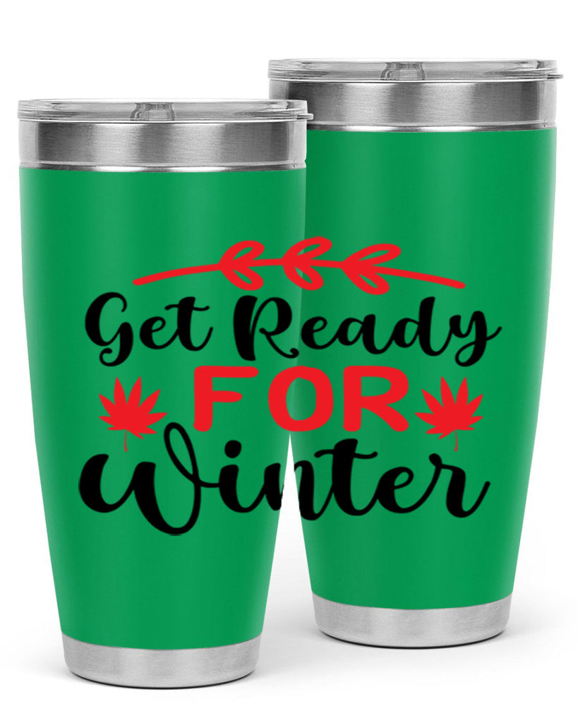 Get ready for winter 110#- winter- Tumbler