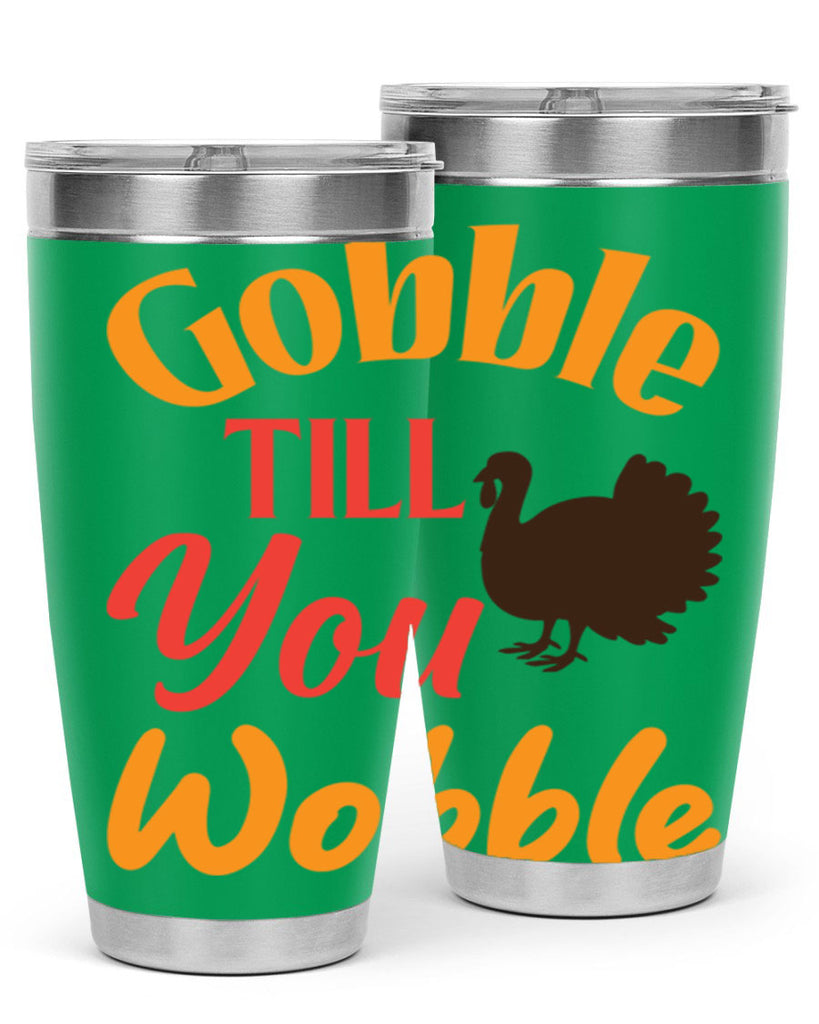 Gobble Till You Wobble 204#- fall- Tumbler