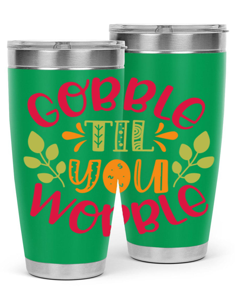 Gobble til you wobble 201#- fall- Tumbler