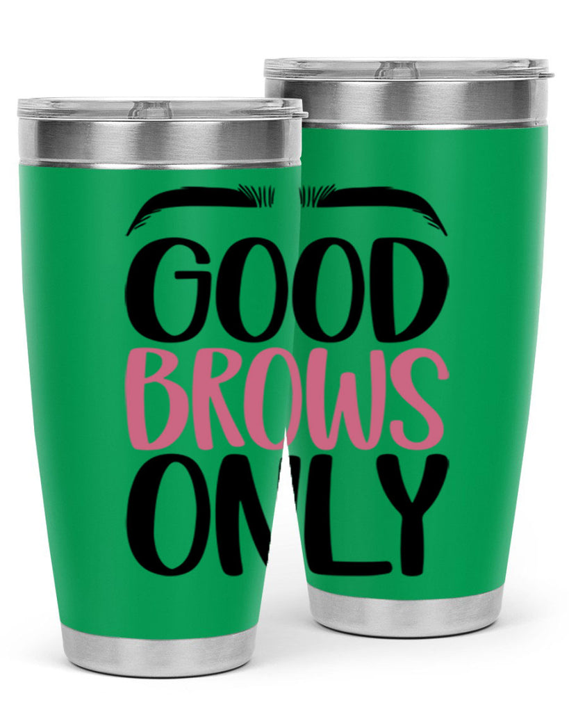 Good Brows Only Style 96#- make up- Tumbler