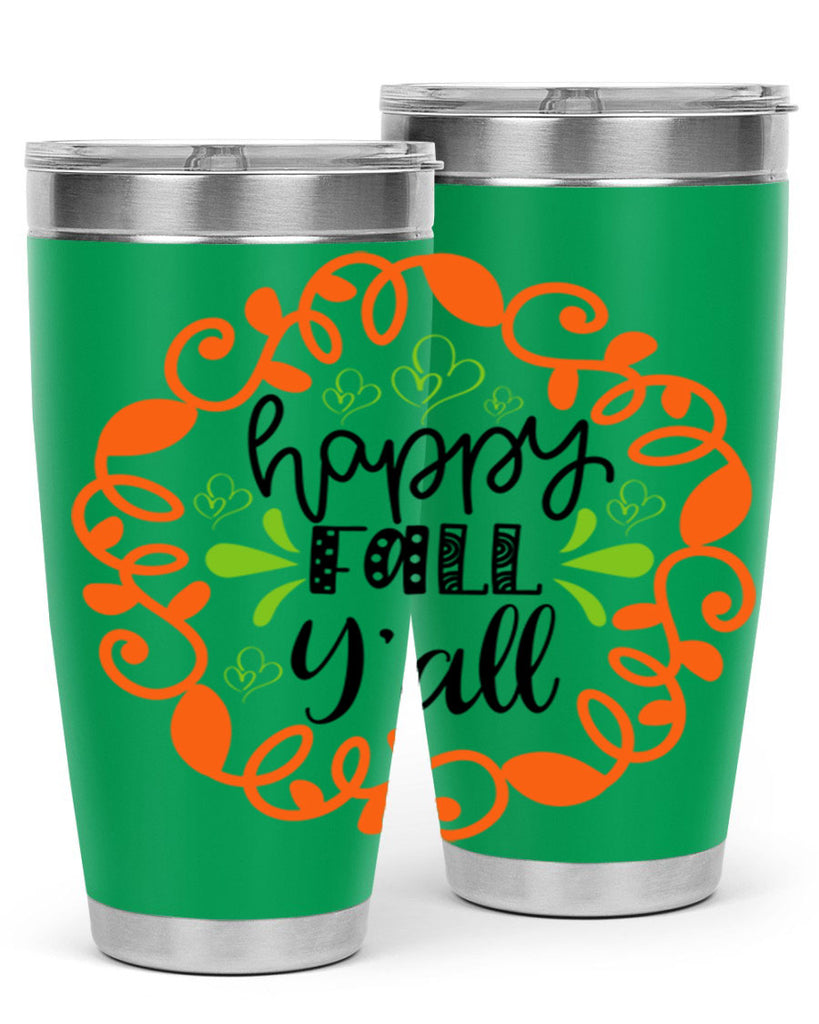 Happy Fall Y all 227#- fall- Tumbler