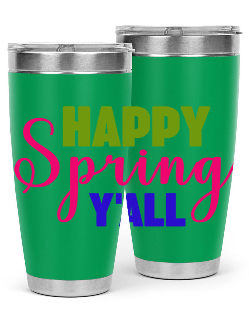 Happy Spring Y'all 168#- spring- Tumbler