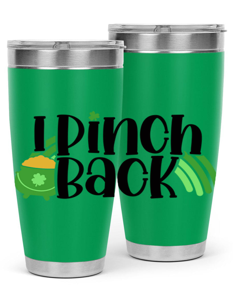 I Pinch Back Style 84#- St Patricks Day- Tumbler
