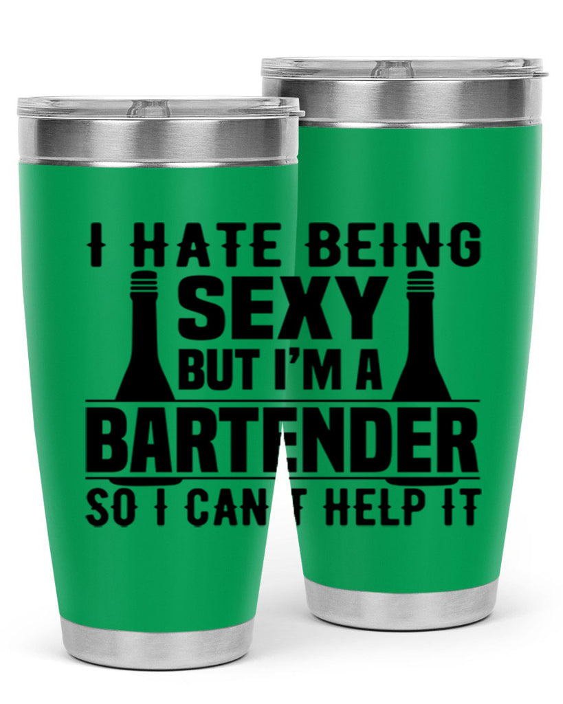 I hate being Style 1#- bartender- tumbler