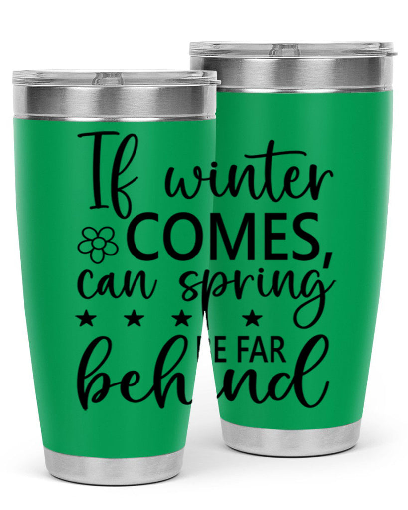 If winter comes can spring 274#- spring- Tumbler