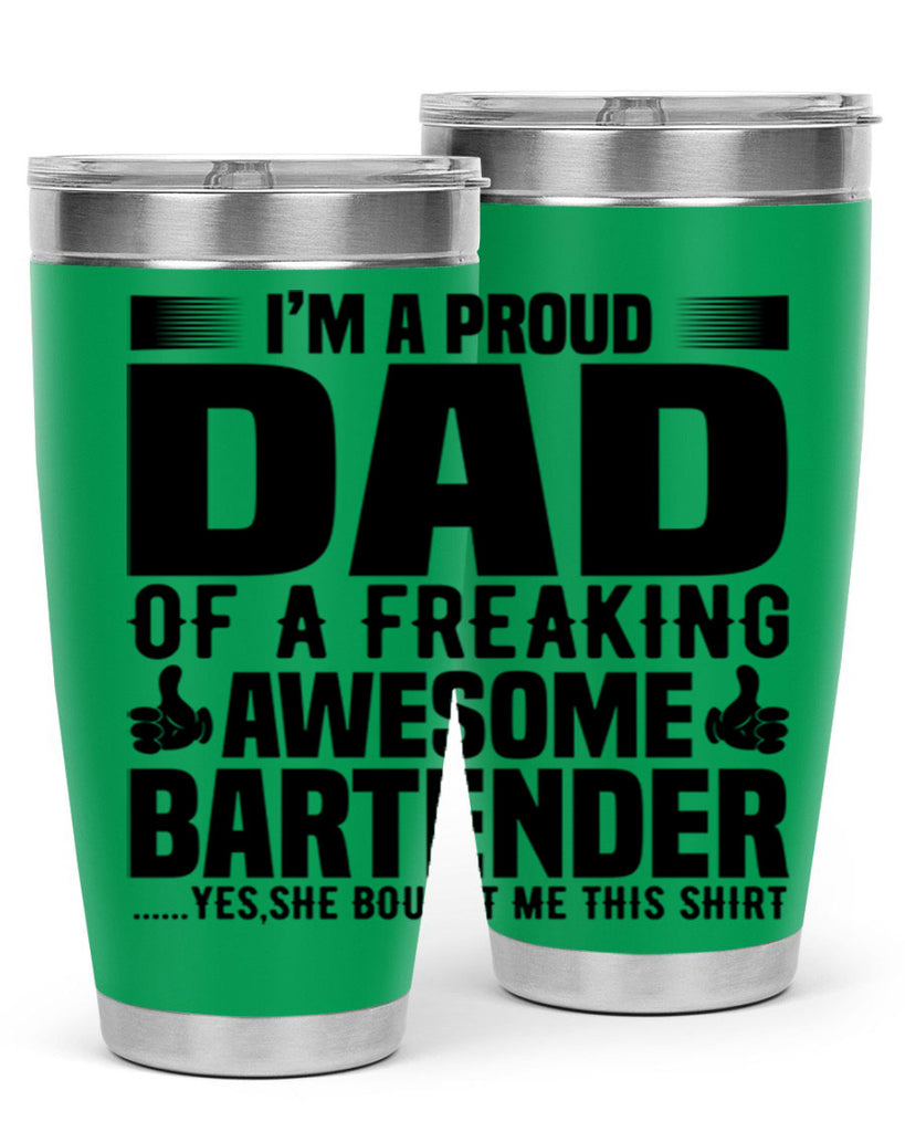 Im a proud dad Style 19#- bartender- tumbler