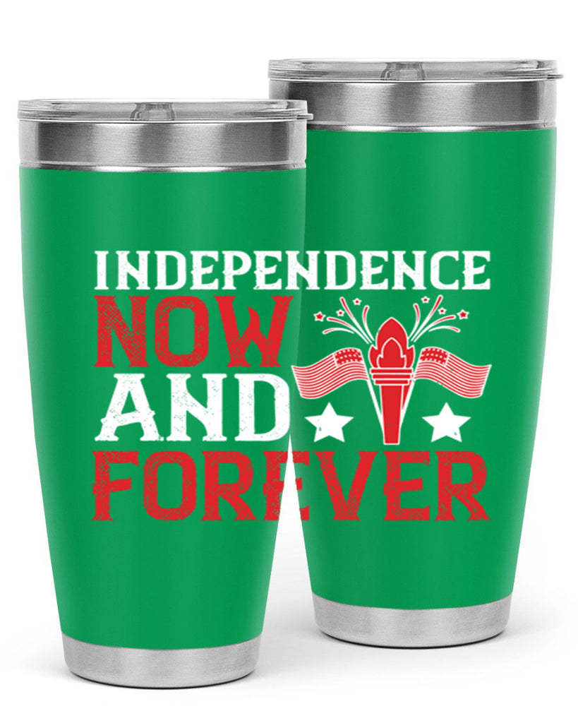 Independence now and forever Style 122#- Fourt Of July- Tumbler