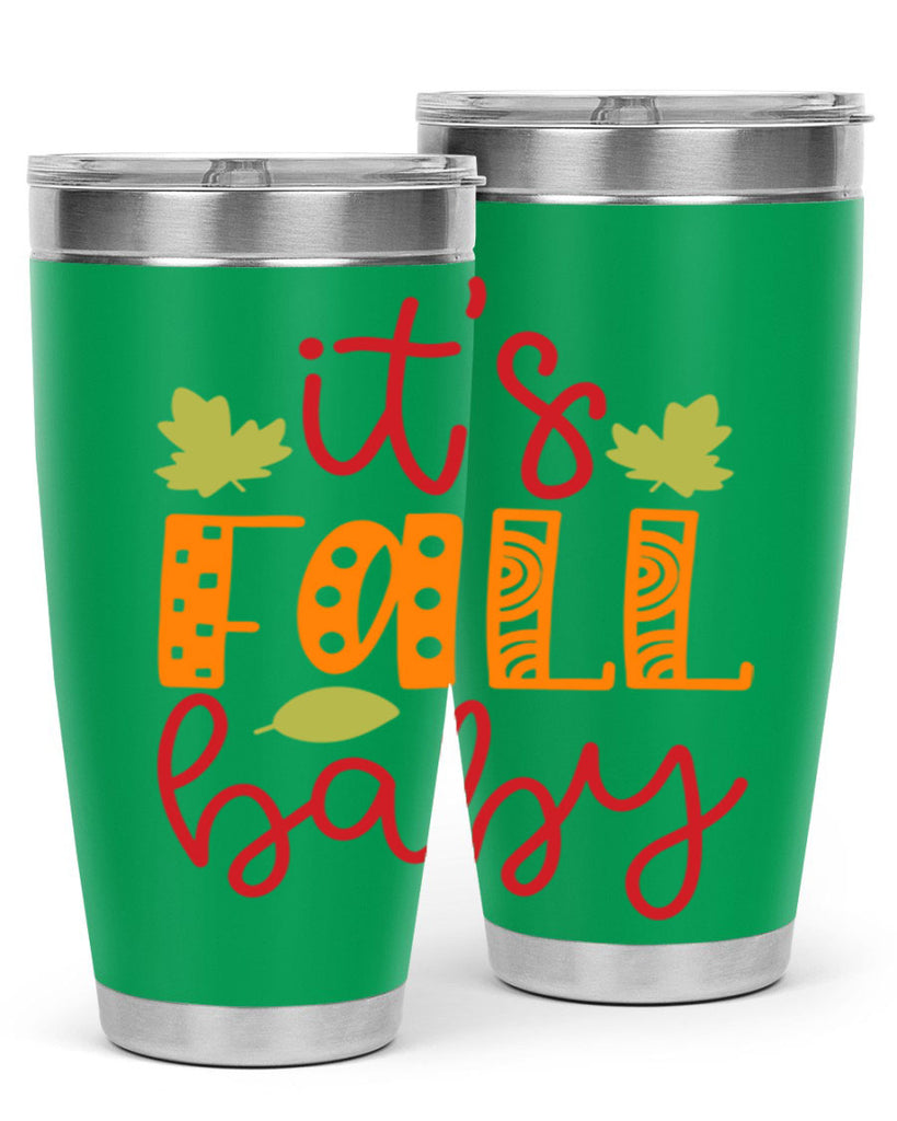 It s Fall Baby 360#- fall- Tumbler