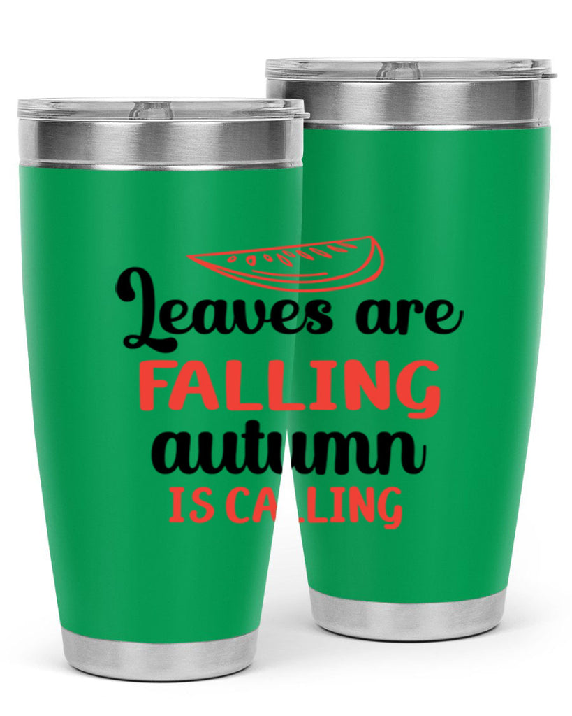 Leaves are falling autumn is calling 392#- fall- Tumbler