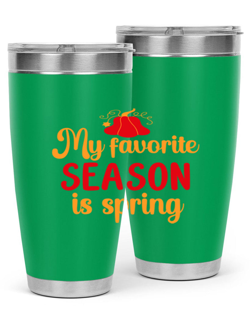 My favorite season is spring 343#- spring- Tumbler