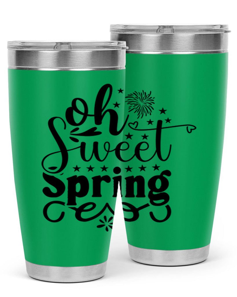 Oh Sweet Spring 371#- spring- Tumbler