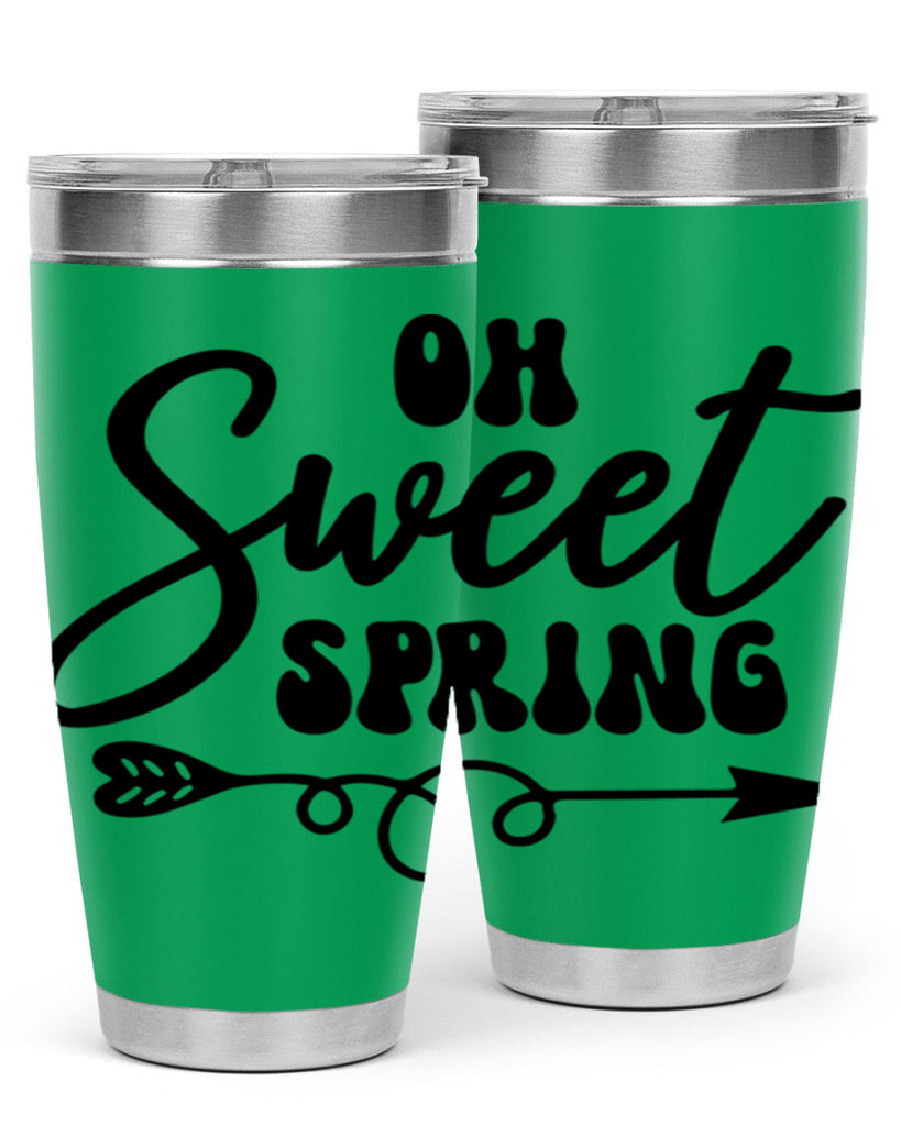 Oh Sweet Spring379#- spring- Tumbler