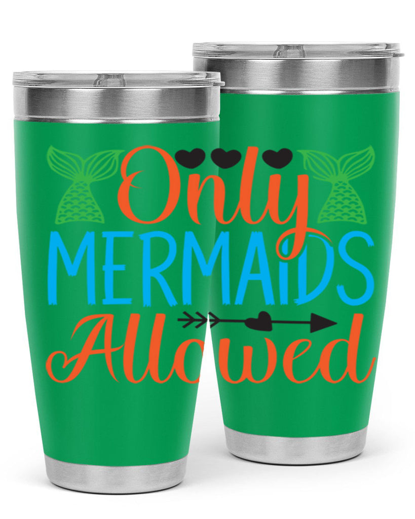 Only Mermaids Allowed 531#- mermaid- Tumbler