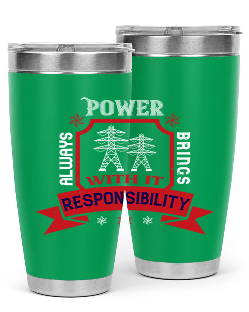 Power always brings with it responsibility Style 21#- electrician- tumbler