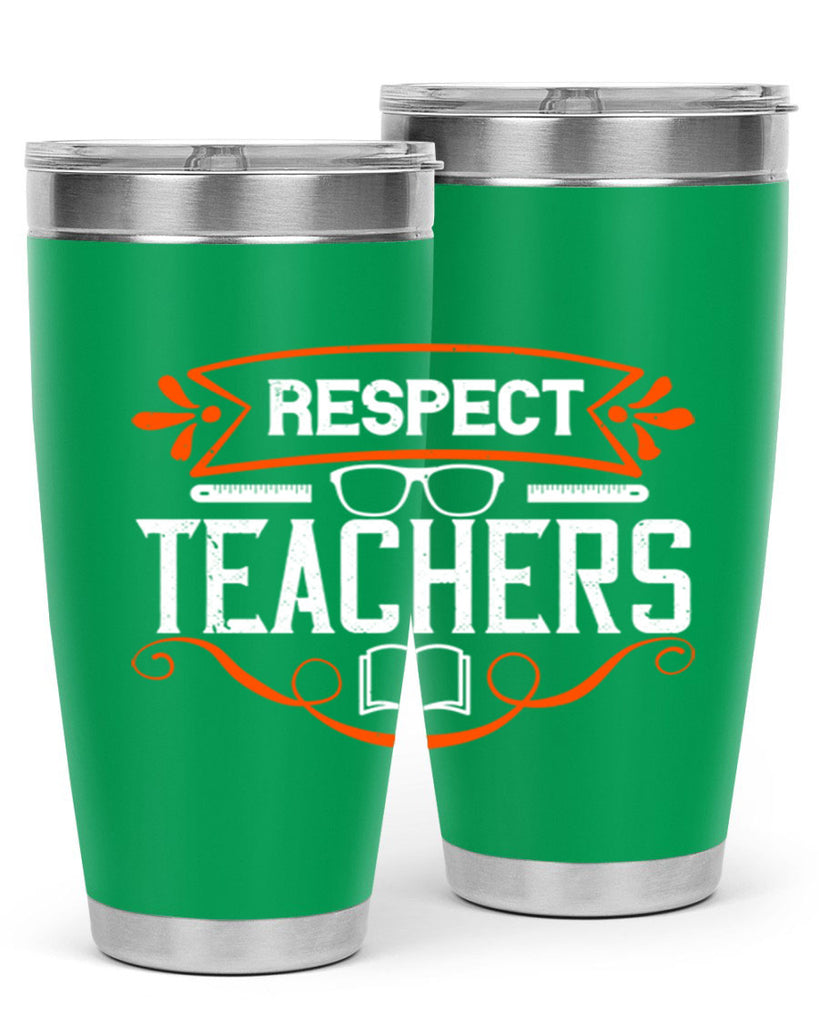 Respect Teachers Style 23#- teacher- tumbler