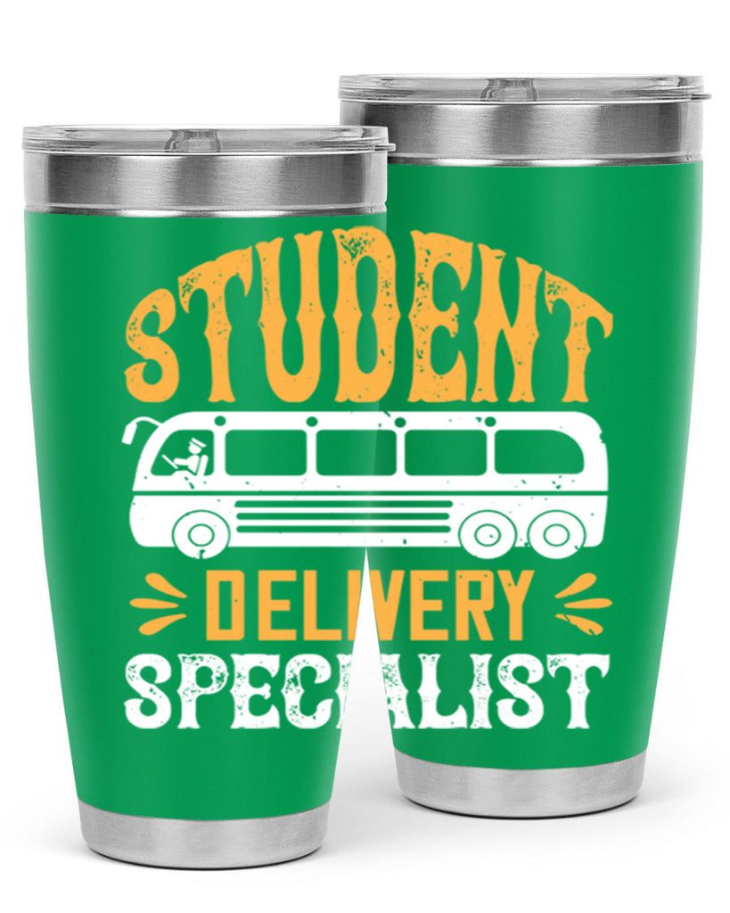 STUDENT DELIVERY SPECIALIST Style 16#- bus driver- tumbler