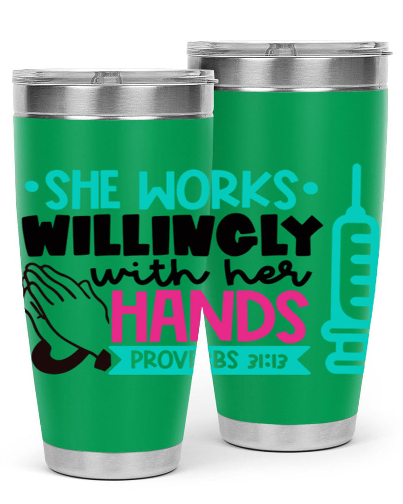 She Works Willingly With Her Hands Proverbs Style Style 41#- nurse- tumbler
