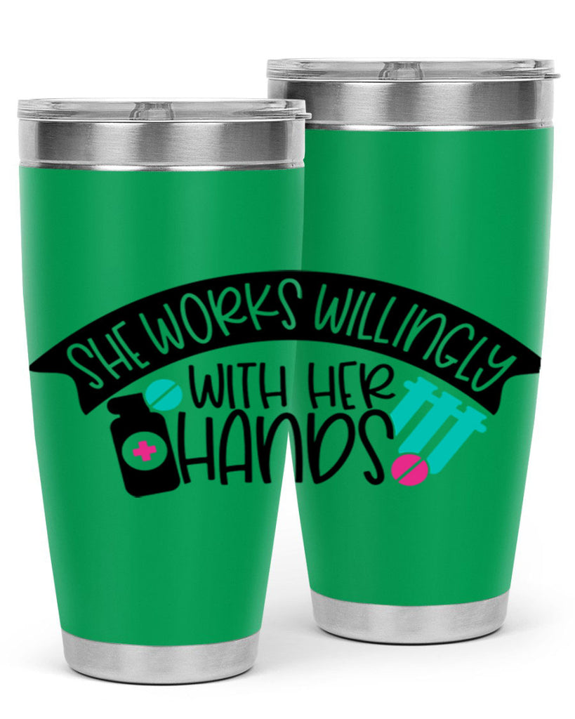 She Works Willingly With Her Hands Style Style 40#- nurse- tumbler