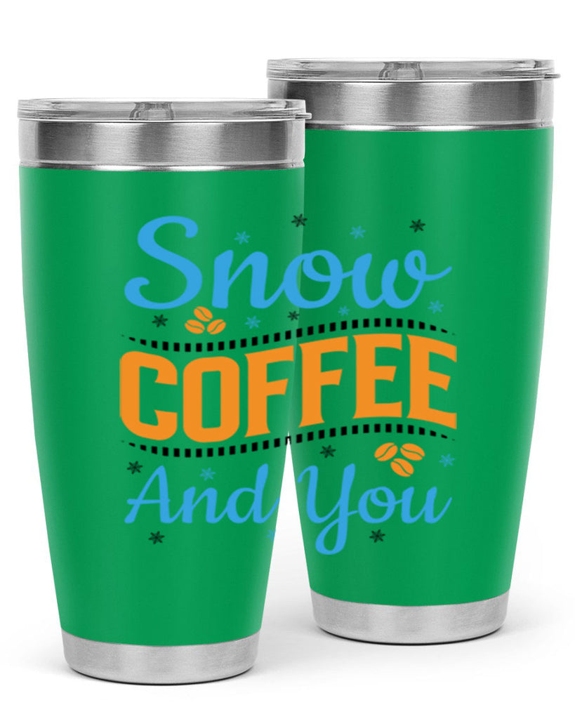 Snow Coffee and You 369#- winter- Tumbler