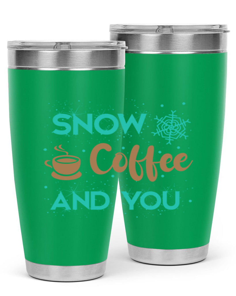 Snow Coffee and You Graphics 370#- winter- Tumbler