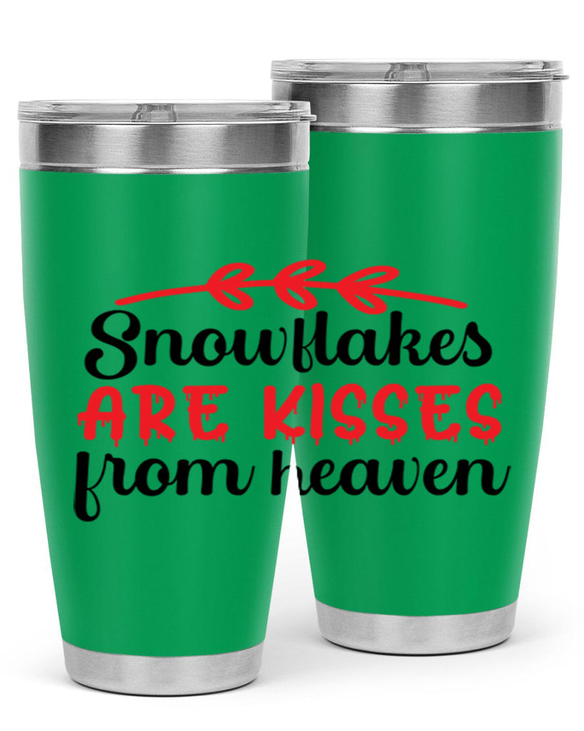 Snowflakes are kisses from heaven 376#- winter- Tumbler