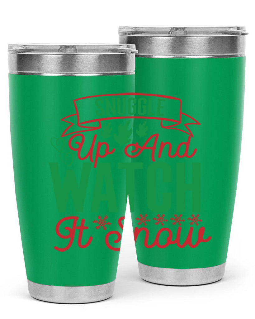 Snuggle Up And Watch It Snow 382#- winter- Tumbler