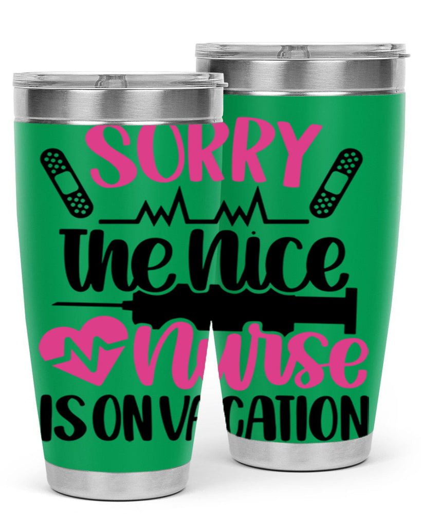 Sorry The Nice Nurse Style Style 28#- nurse- tumbler