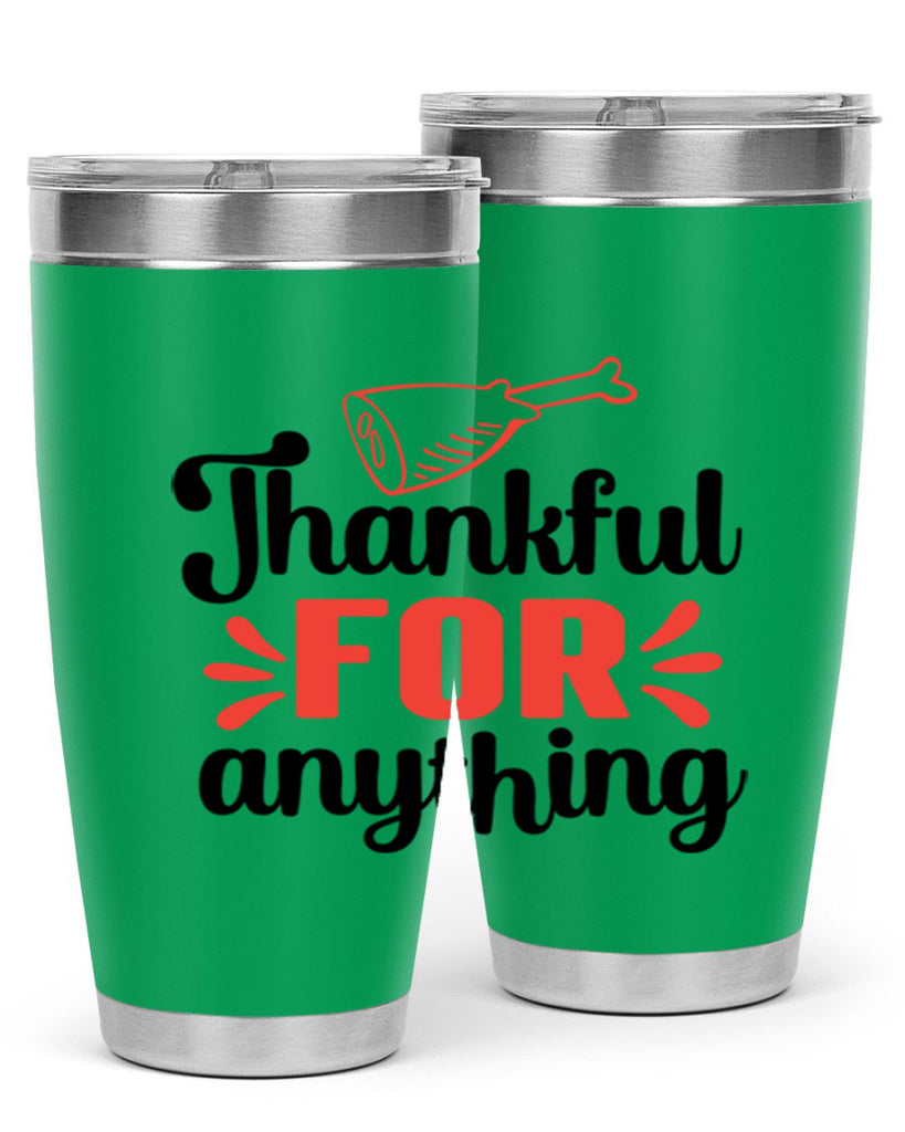 Thankful for anything 598#- fall- Tumbler