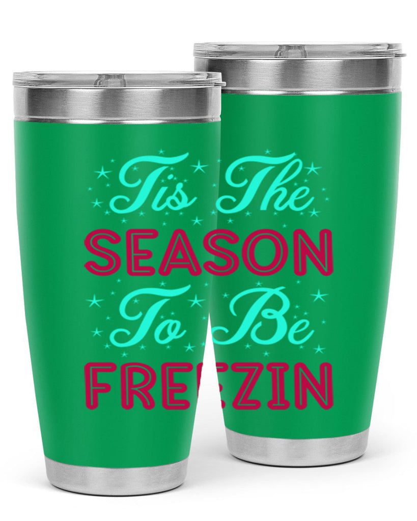 Tis The Season To Be 421#- winter- Tumbler