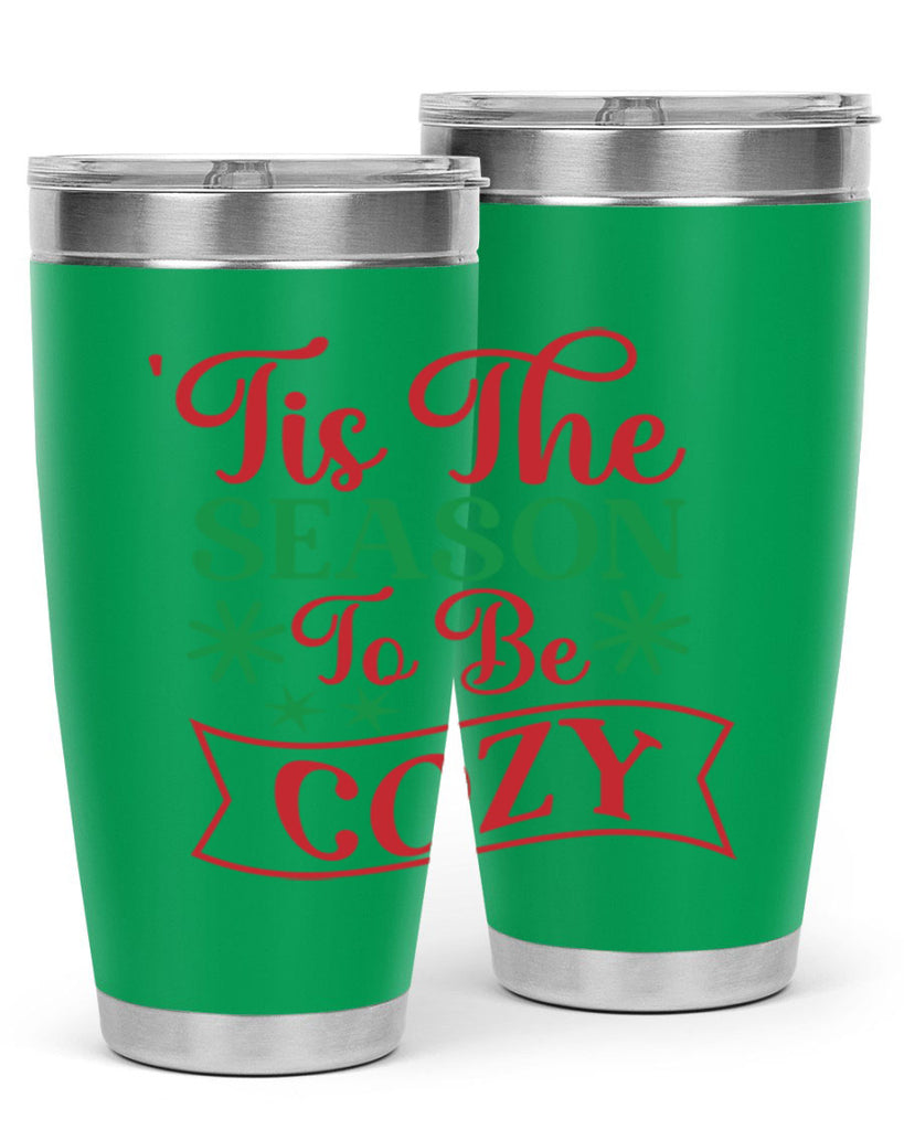 Tis The Season To Be Cozy 415#- winter- Tumbler