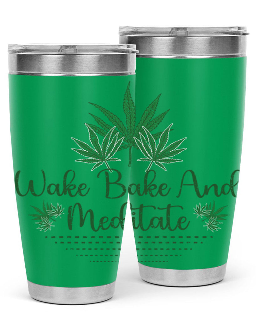 Wake Bake And Meditate Sublimation 274#- marijuana- Tumbler