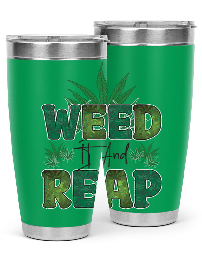Weed It And Reap Sublimation 286#- marijuana- Tumbler