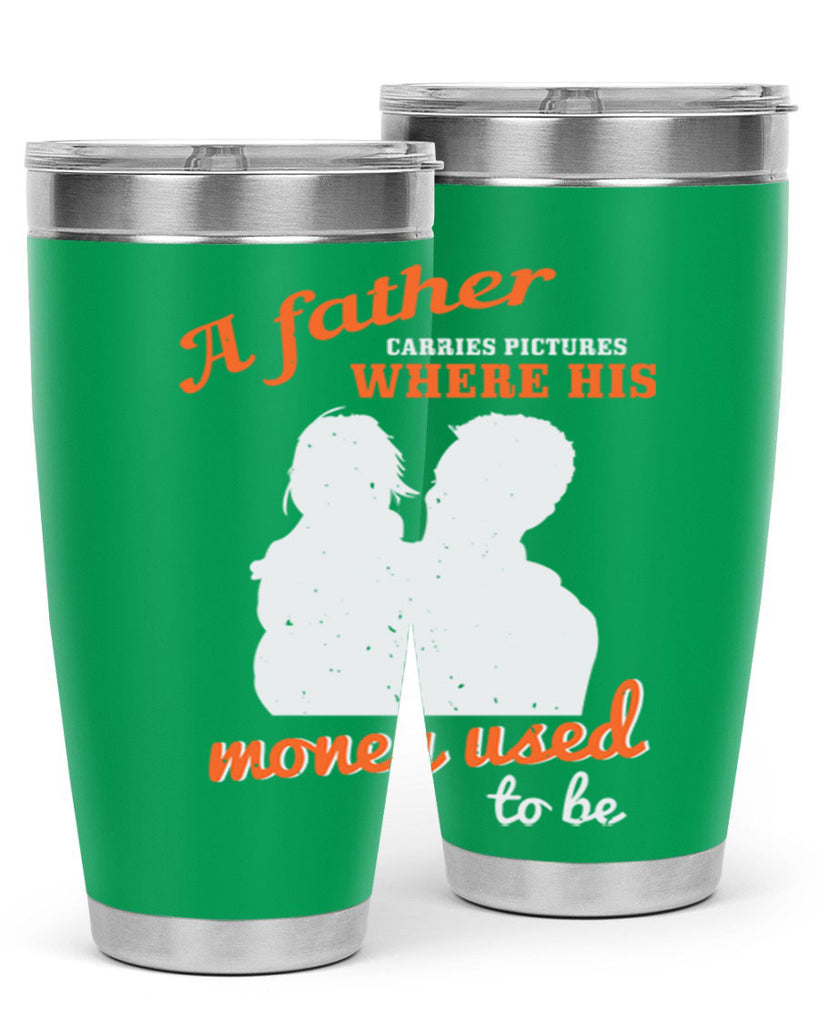 a father carries pictures 273#- fathers day- Tumbler