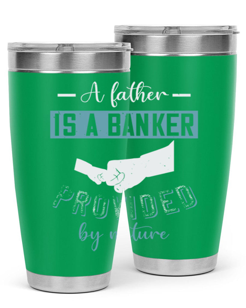 a father is a banker 168#- fathers day- Tumbler
