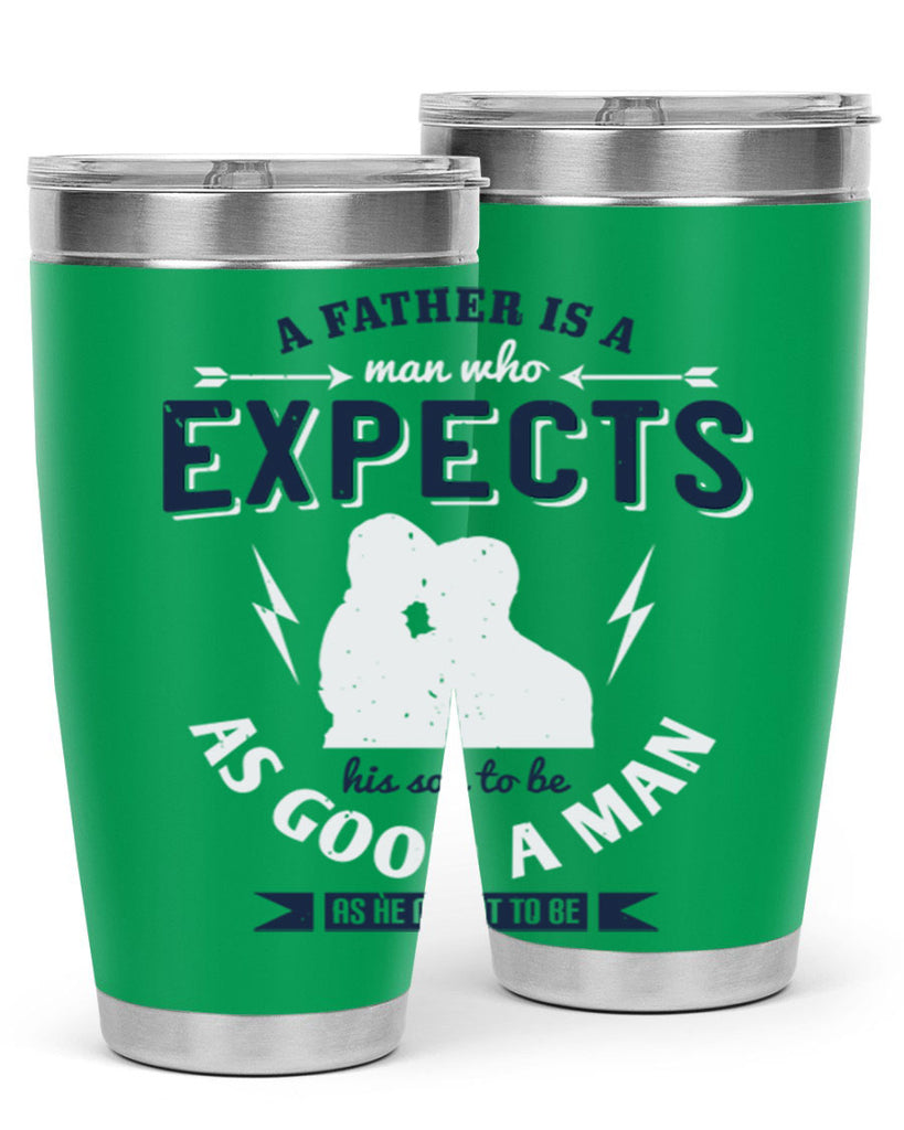a father is a man who 135#- fathers day- Tumbler