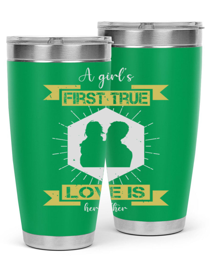 a girl’s first true love 119#- fathers day- Tumbler
