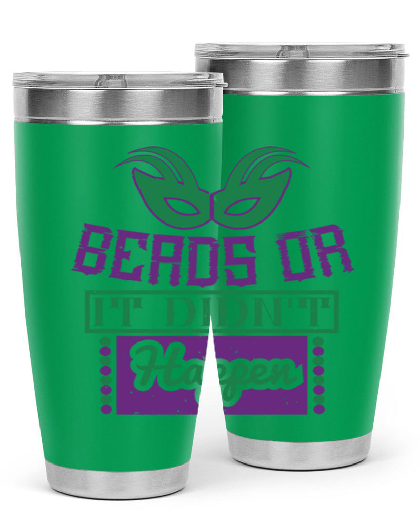 beads or it didnt happen 27#- mardi gras- Tumbler