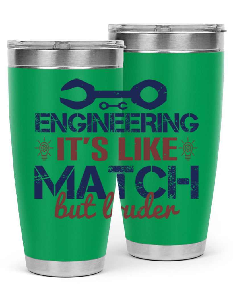 engineering its like match but louder Style 59#- engineer- tumbler