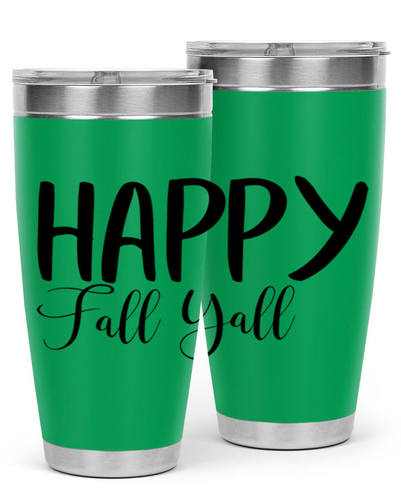 happy fall yall 230#- fall- Tumbler