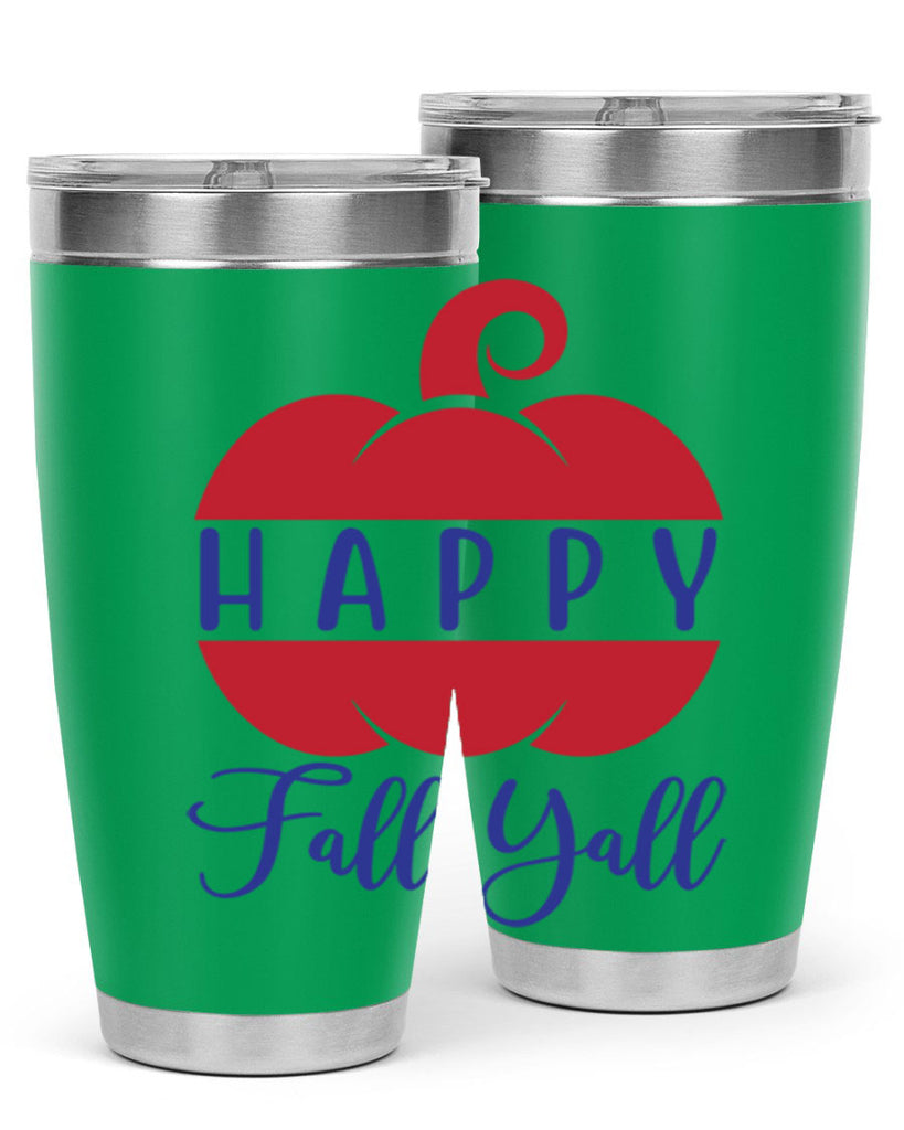 happy fall yall 232#- fall- Tumbler