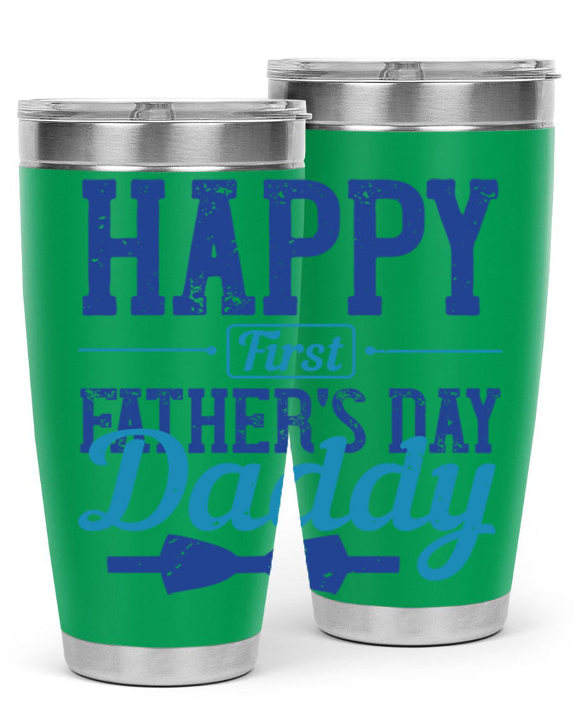 happy first fathers day daddy 210#- fathers day- Tumbler