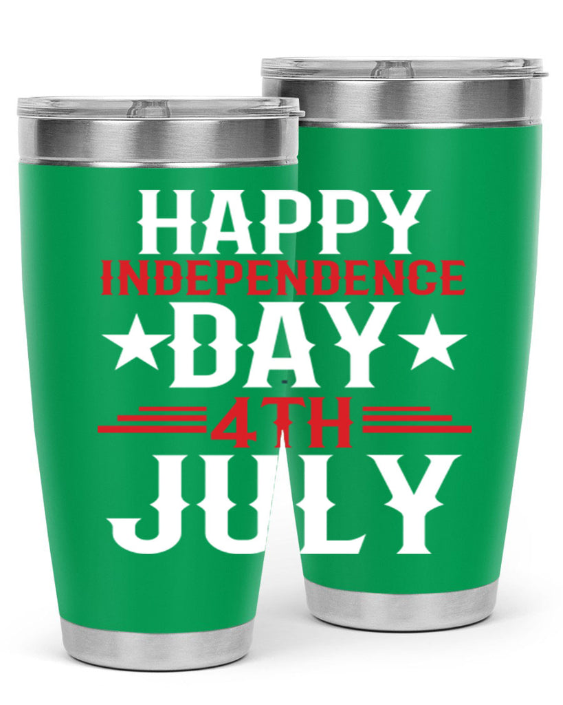 happy independence day th july Style 104#- Fourt Of July- Tumbler